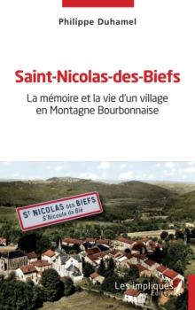 Image for Saint-Nicolas-des-Biefs: La memoire et la vie d'un village en Montagne Bourbonnaise