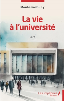 Image for La vie a l'universite: Recit
