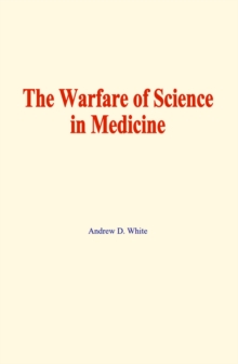 Image for warfare of science in medicine