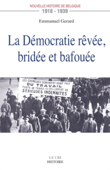 Image for La Democratie Revee, Bridee Et Bafouee