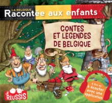 Image for Contes Et Legendes De Belgique: Racontes Aux Enfants ... Et Aux Grands Qui Les Ont Oublies.