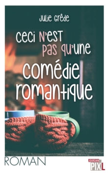 Image for Ceci N'est Pas Une Comedie Romantique