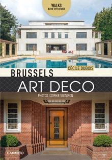 Brussels Art Deco: Walks in the City Center