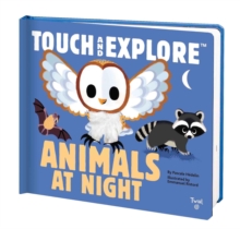 Image for Touch and Explore: Animals at Night