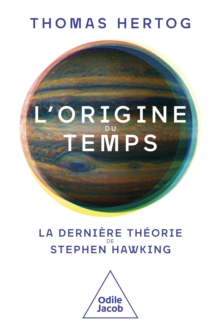 Image for L' Origine du temps: La derniere theorie de Stephen Hawking