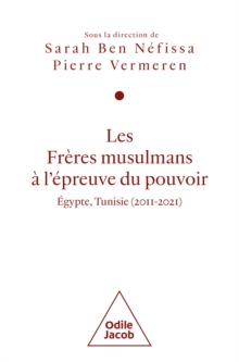 Image for Les Freres musulmans a l'epreuve du pouvoir: Egypte, Tunisie (2011-2021)