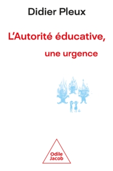 Image for L' Autorite educative, une urgence