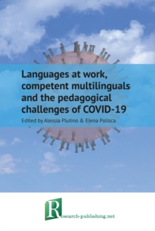Image for Languages at work, competent multilinguals and the pedagogical challenges of COVID-19