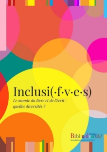 Image for Inclusi(.f.v.e.s): Le monde du livre et de l'ecrit : quelles diversites ?