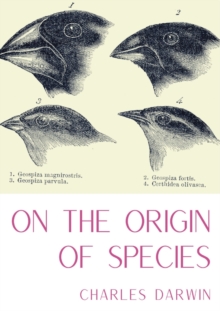 Image for On the Origin of Species : A work of scientific literature by Charles Darwin which is considered to be the foundation of evolutionary biology and introduced the scientific theory that populations evol