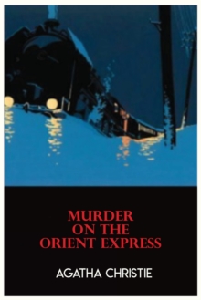 Image for Murder On The Orient Express a Hercule Poirot Mystery