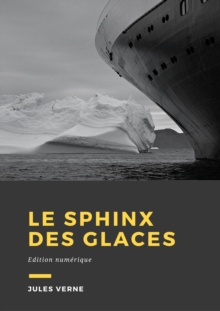Image for Le Sphinx Des Glaces