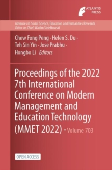 Image for Proceedings of the 2022 7th International Conference on Modern Management and Education Technology (MMET 2022)