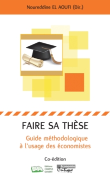 Image for Faire sa these : Guide methodologique a l'usage des economistes: Guide methodologique a l'usage des economistes