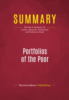 Image for Summary of Portfolios of the Poor: How the World's Poor Live on $2 a Day - Daryl Collins, Jonathan Morduch, Stuart Rutherford, and Orlanda Ruthven