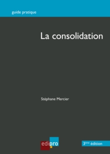 Image for La Consolidation: Controler Les Comptes D'entreprises