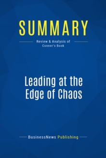 Image for Summary: Leading At The Edge Of Chaos - Daryl Conner: How To Create The Nimble Organization