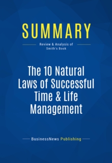 Image for Summary : The 10 Natural Laws of Successful Time & Life Management - Hyrum W. Smith: Proven Strategies for Increased Productivity and Inner Peace