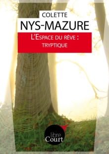 Image for L'Espace du reve : tryptique: Nouvelle