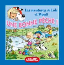 Image for Une Bonne Peche !: Un Petit Livre Pour Enfants