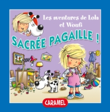 Image for Sacree Pagaille !: Un Petit Livre Pour Enfants