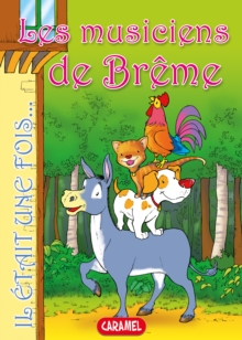 Image for Les Musiciens De Breme: Contes Et Histoires Pour Enfants
