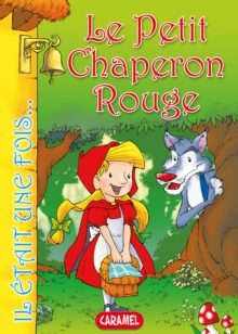 Image for Le Petit Chaperon Rouge: Contes Et Histoires Pour Enfants