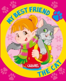 Image for My Best Friend, the Cat: A Story for Beginning Readers
