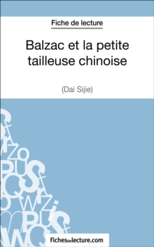 Image for Balzac et la petite tailleuse chinoise de Dai Sijie (Fiche de lecture): Analyse complete de l'oeuvre