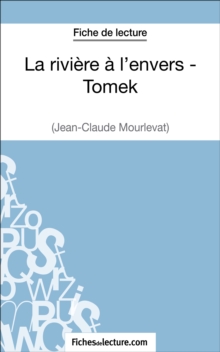 Image for La riviere a l'envers - Tomek de Jean-Claude Mourlevat (Fiche de lecture): Analyse complete de l'oeuvre