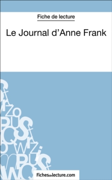 Image for Le Journal d'Anne Frank (Fiche de lecture): Analyse complete de l'oeuvre