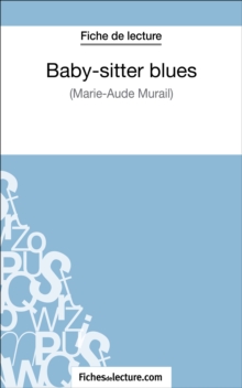 Image for Baby-sitter blues de Marie-Aude Murail (Fiche de lecture): Analyse complete de l'oeuvre