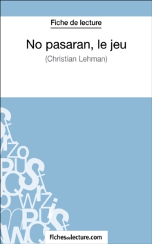 Image for No pasaran, le jeu de Christian Lehmann (Fiche de lecture): Analyse complete de l'oeuvre