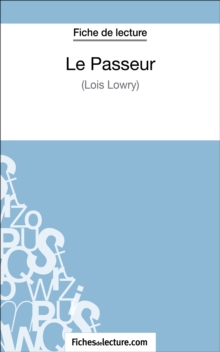Image for Le Passeur de Lois Lowry (Fiche de lecture): Analyse complete de l'oeuvre