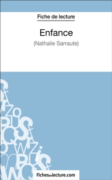 Image for Enfance de Nathalie Sarraute (Fiche de lecture): Analyse complete de l'oeuvre