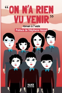Image for On N'a Rien Vu Venir: Roman a 7 Voix.