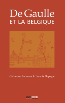 Image for De Gaulle et la Belgique: Essai historique
