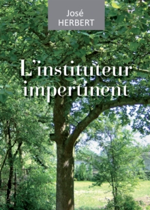 Image for L'instituteur impertinent: Recit de vie