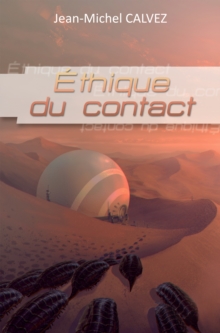 Image for Ethique du contact: Roman de science-fiction