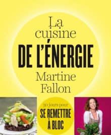 Image for La Cuisine De L'energie: 30 Jours Pour Se Remettre a Bloc !