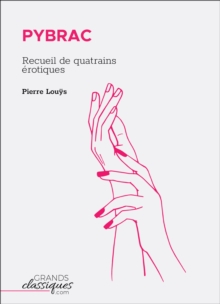 Image for Pybrac: Recueil De Quatrains Erotiques