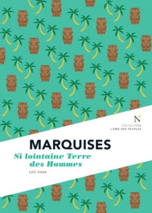 Image for Marquises: Si Lointaine Terre Des Hommes