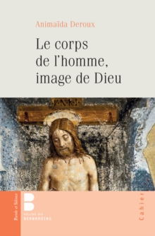 Image for Le corps de l'Homme, image de Dieu