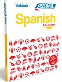 Spanish Workbook: Spanish False Beginners Spanish False Beginners