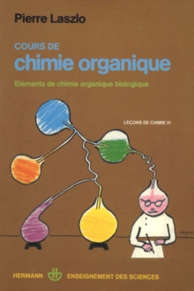 Image for Cours de chimie organique, vol. 4: Elements de chimie organique biologique