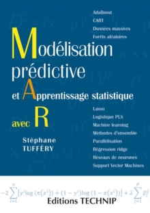 Image for Modélisation prédictive et apprentissage statistique avec R [electronic resource] / Stéphane Tufféry.