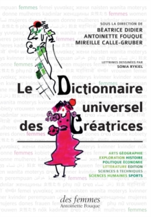 Image for Le dictionnaire universel des créatrices [electronic resource] / sous la direction de Béatrice Didier, Antoinette Fouque, Mireille Calle-Gruber.