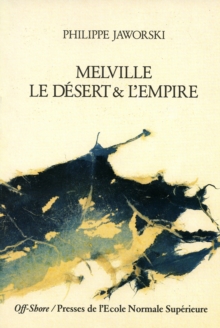 Image for Melville - Le desert et l'empire