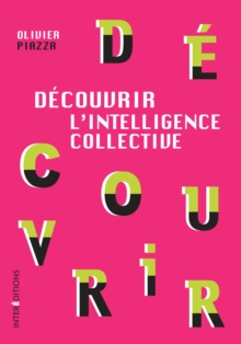 Image for Decouvrir l'Intelligence Collective