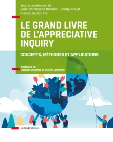 Image for Le Grand Livre De l'Appreciative Inquiry: Concepts, Methodes Et Applications